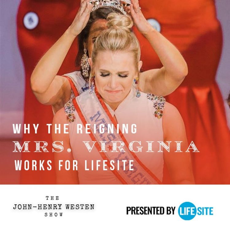 cover art for Special episode: LifeSite’s own pro-life beauty queen: A testimony of grace 