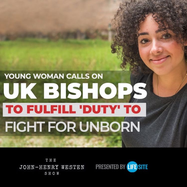 cover art for Young woman calls on UK Bishops to fulfill 'duty' to fight for unborn