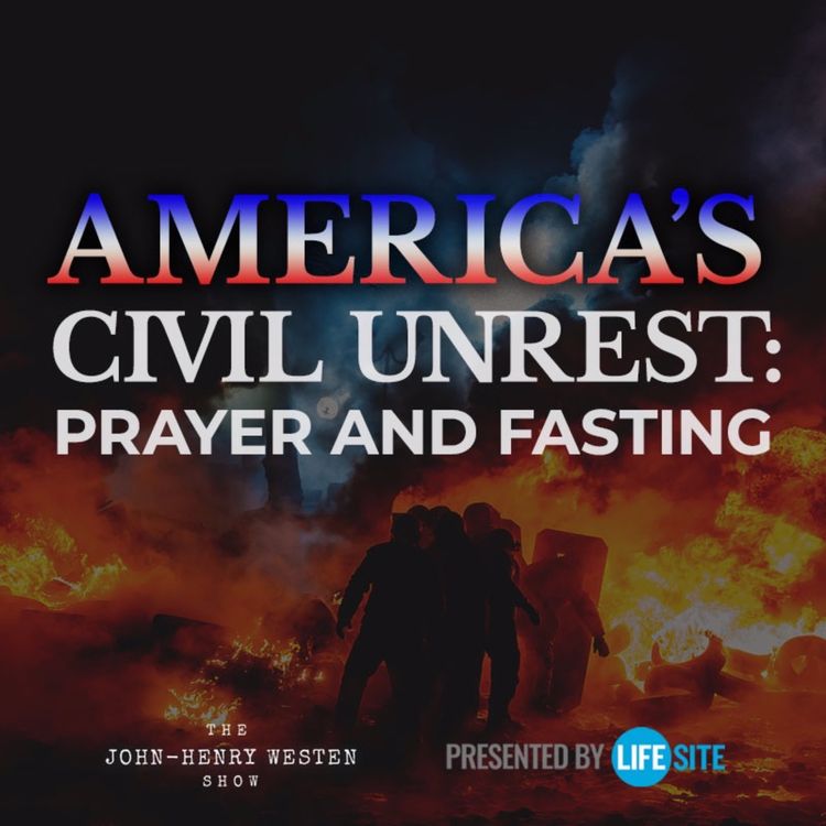 cover art for Deacon provides solution to America’s civil unrest: ‘Prayer, fasting, and a lot of work’