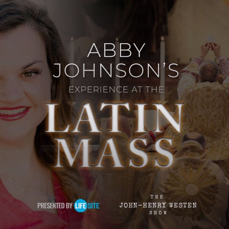 cover art for Abby Johnson explains why she attends Latin Mass and receives Communion on the tongue