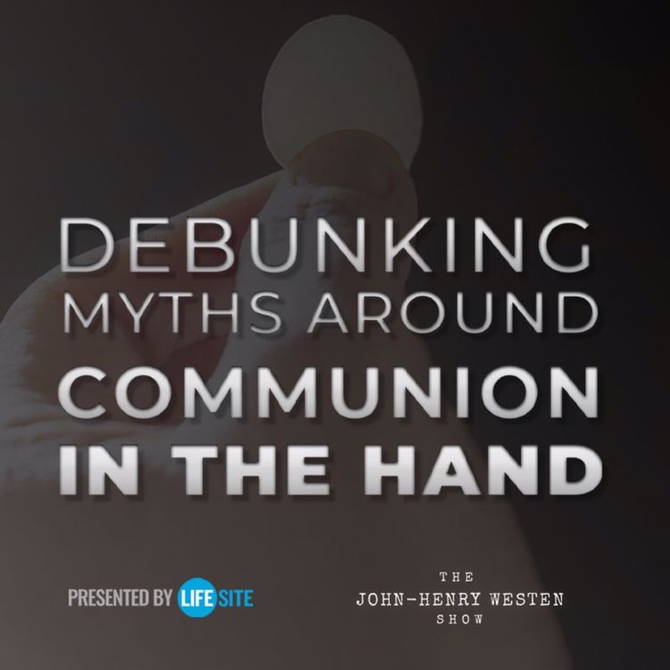 cover art for Renowned scholar debunks myths around Communion in the hand