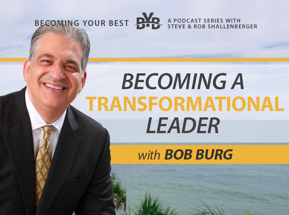 cover art for Becoming a Transformational Leader with Bob Burg