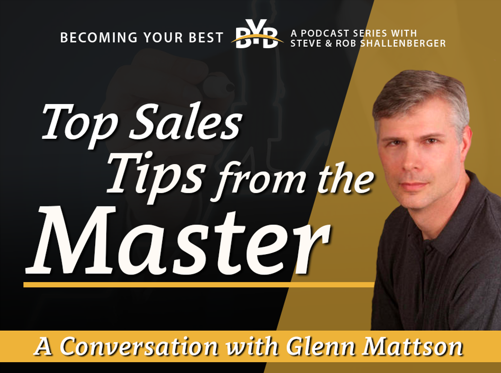 cover art for Top Sales Tips from the Master: Glenn Mattson