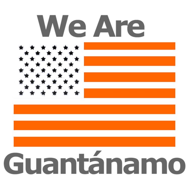 cover art for We Are Guantánamo: 7 Voices