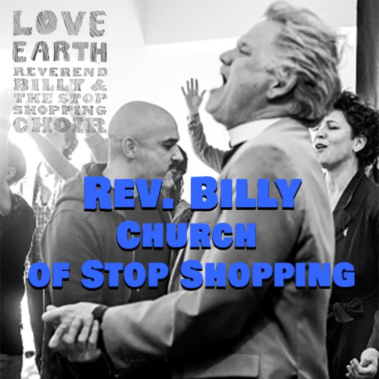 cover art for Church of Stop Shopping with Rev Billy