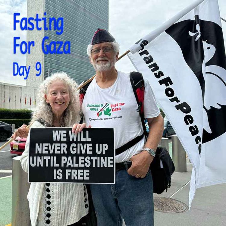 cover art for Fasting for Gazans; Kathy Kelly / Mike Ferner -- Day 9