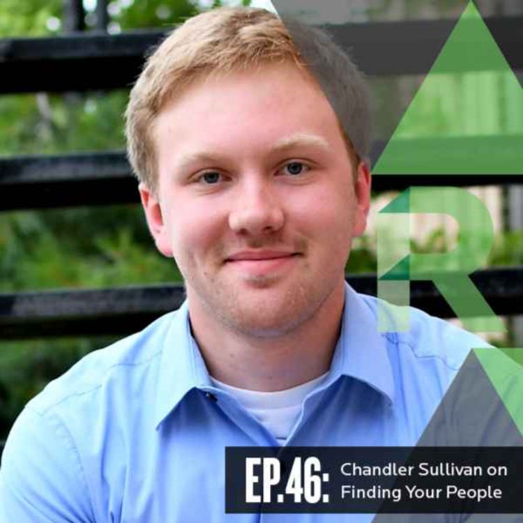 cover art for Ep 46: Chandler Sullivan on Finding Your People