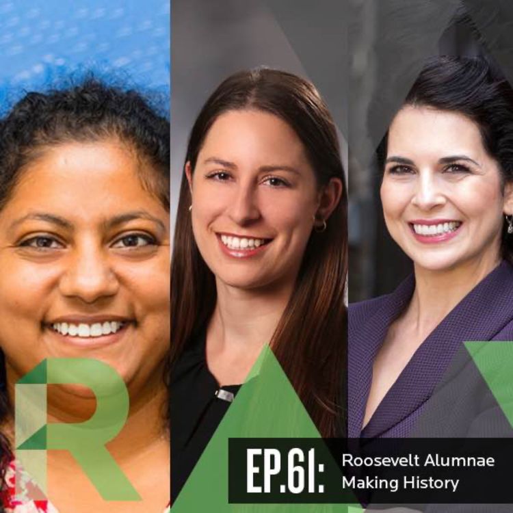 cover art for Ep. 61: Roosevelt Alumnae Making History