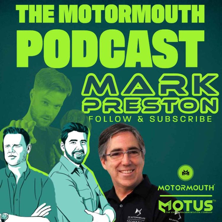 cover art for Ep 130 with Mark Preston (CEO of DS Techeetah Formula E Team)