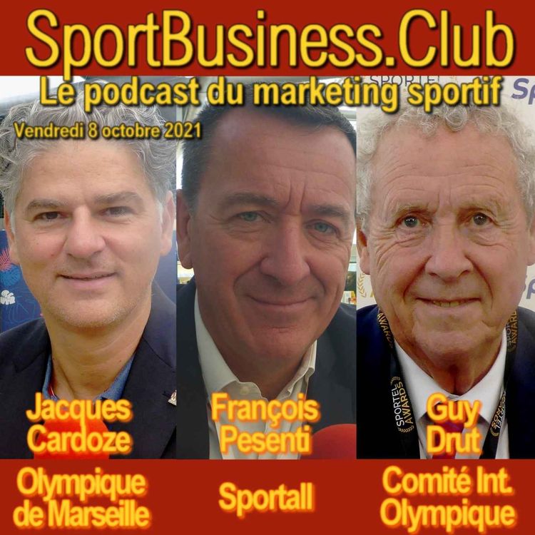 cover art for Sportel 2021: Jacques Cardoze (OM), François Pesenti (Sportall), Guy Drut (CIO)