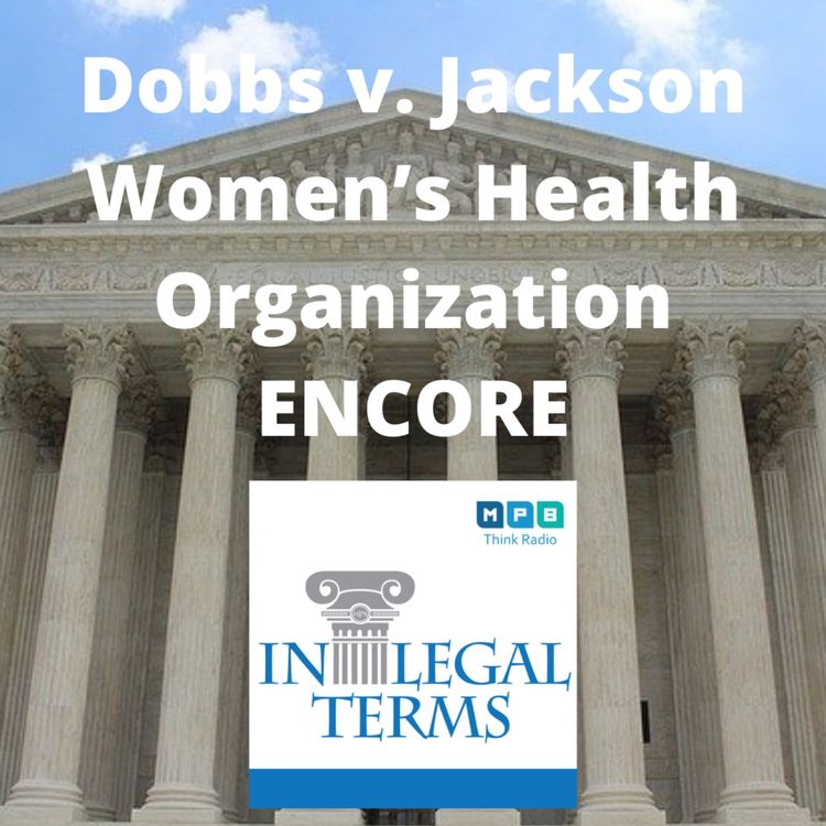cover art for In Legal Terms: MS Abortion lawsuit ENCORE