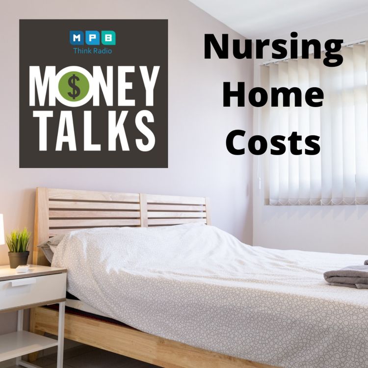 cover art for Money Talks: Nursing Home Costs
