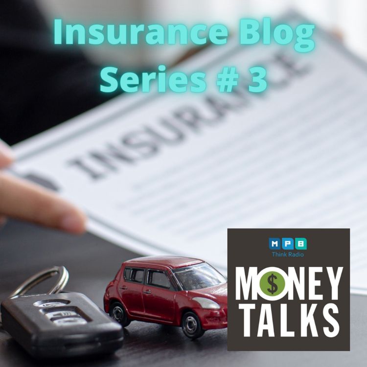 cover art for Money Talks: Insurance Blog #3