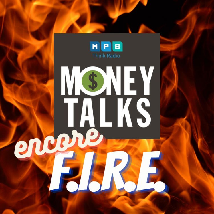 cover art for Money Talks: FIRE Encore