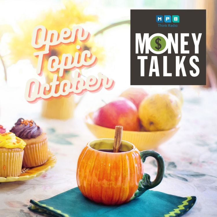 cover art for Money Talks: Open Topic October 2022