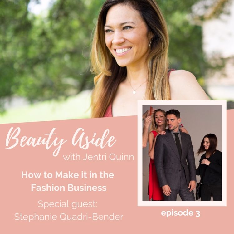 cover art for How to Make it in the Fashion Business with Stephanie Quadri-Bender