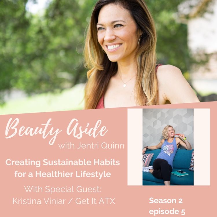 cover art for Creating Sustainable Habits with Health Coach, Kristina Viniar