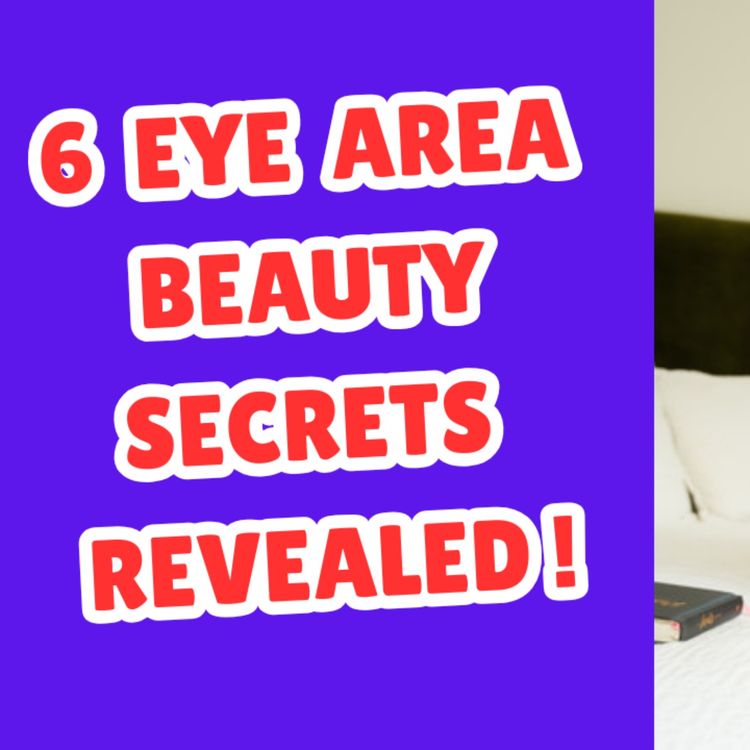 cover art for 6 Beauty Secrets For Younger Looking Eyes Revealed!