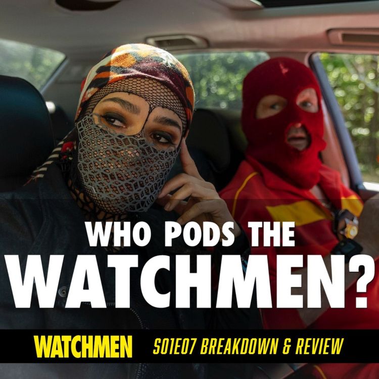 cover art for Watchmen Episode 07 "An Almost Religious Awe" Breakdown & Review (S01E07)