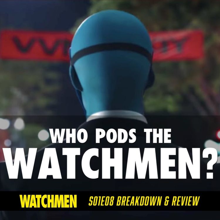 cover art for Watchmen Episode 08 "A God Walks into Abar" Breakdown & Review (S01E08)