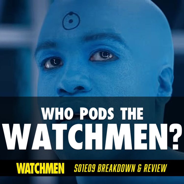 cover art for Watchmen Episode 09 "See How They Fly" Breakdown & Review (S01E09)