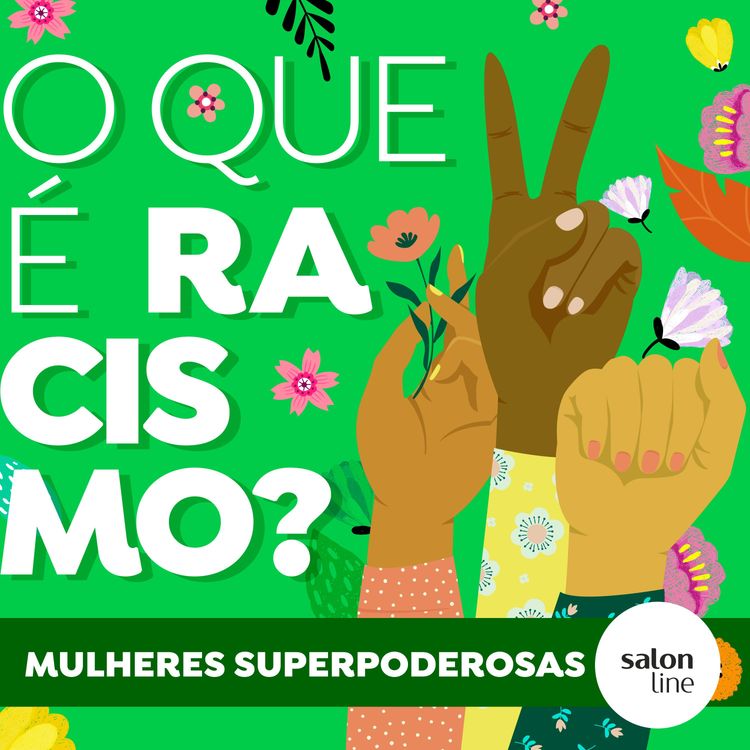 cover art for Meu filho me ensinou o que é racismo | MULHERES SUPERPODEROSAS