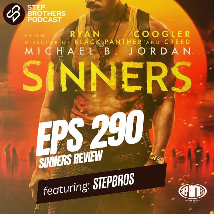 cover art for Episode 290: Sinners Review
