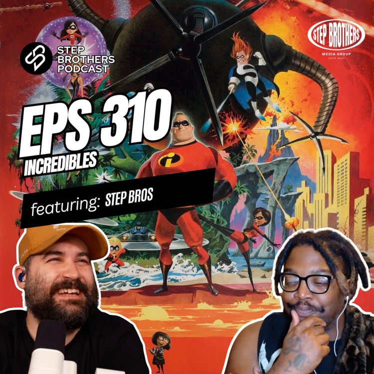 cover art for Episode 310:Incredibles
