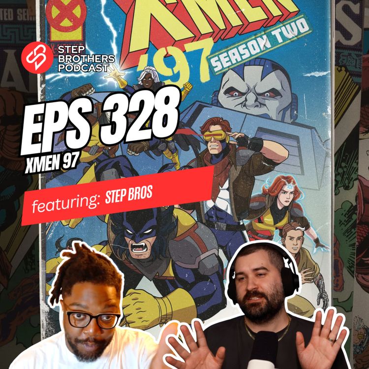 cover art for Episode 328:Xmen 97