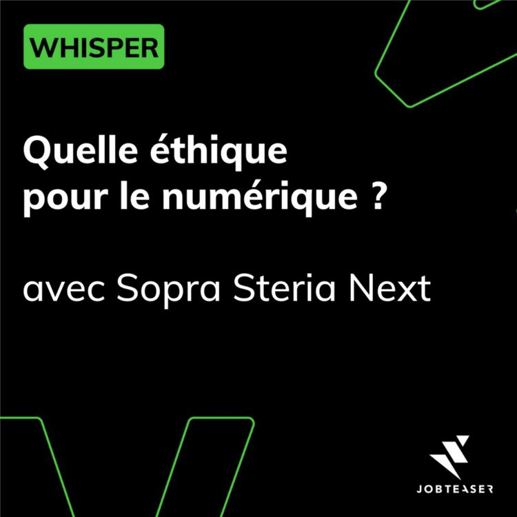 cover art for Quelle éthique pour le numérique ? - avec Sopra Steria Next