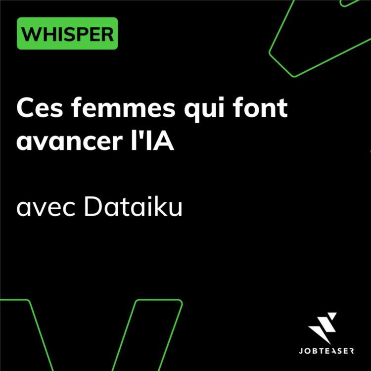 cover art for Ces femmes qui font avancer l'IA - avec Dataiku