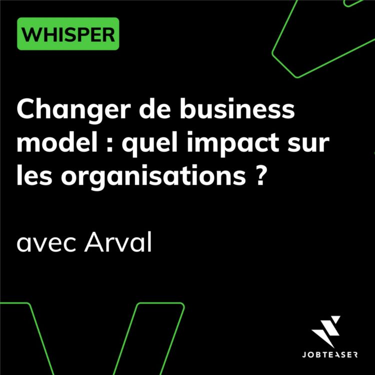 cover art for Changer de business model : quel impact sur les organisations ? - avec Arval