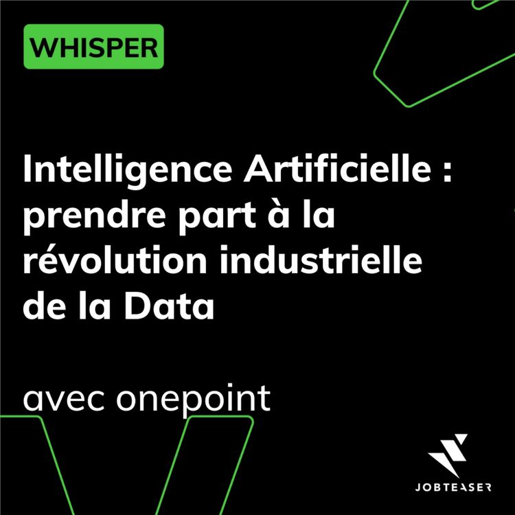 cover art for Intelligence Artificielle : prendre part à la révolution industrielle de la Data - avec Onepoint