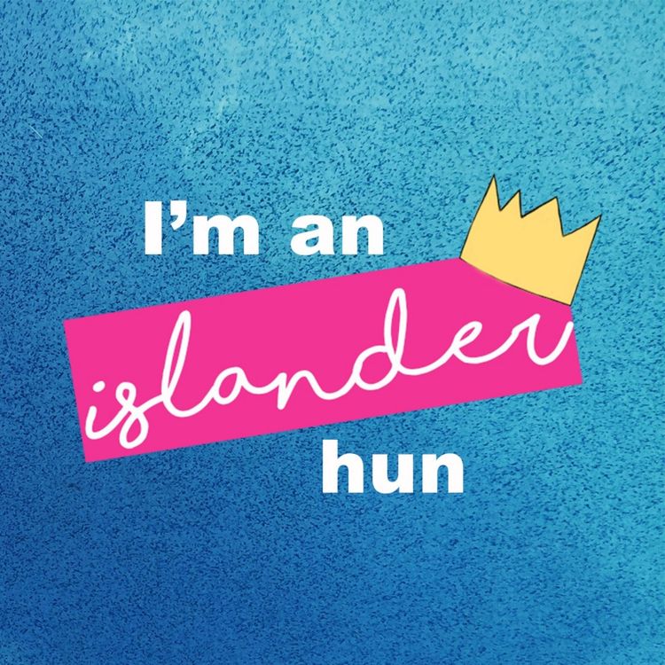 cover art for Episode 8: The last ever #ImAnIslanderHun