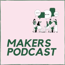 cover art for MAKERS LE PODCAST 