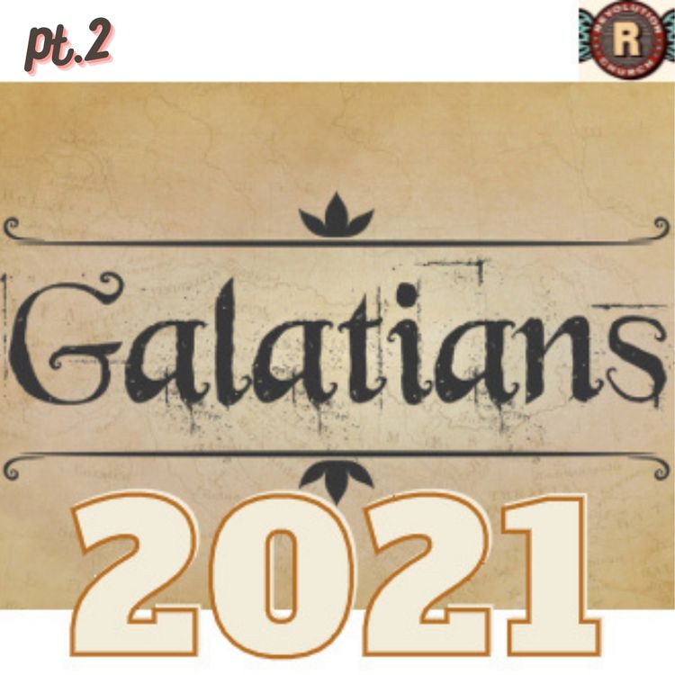 cover art for Galatians 2021: Part 2