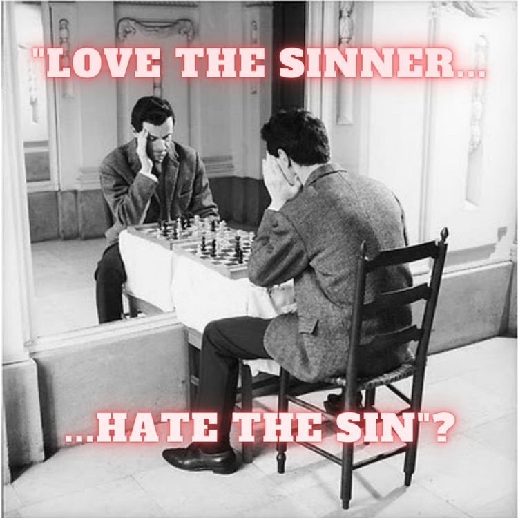 cover art for "Love the Sinner, Hate the Sin"