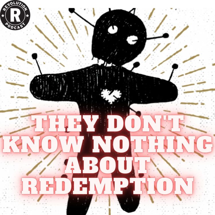 cover art for They Don't Know Nothing About Redemption