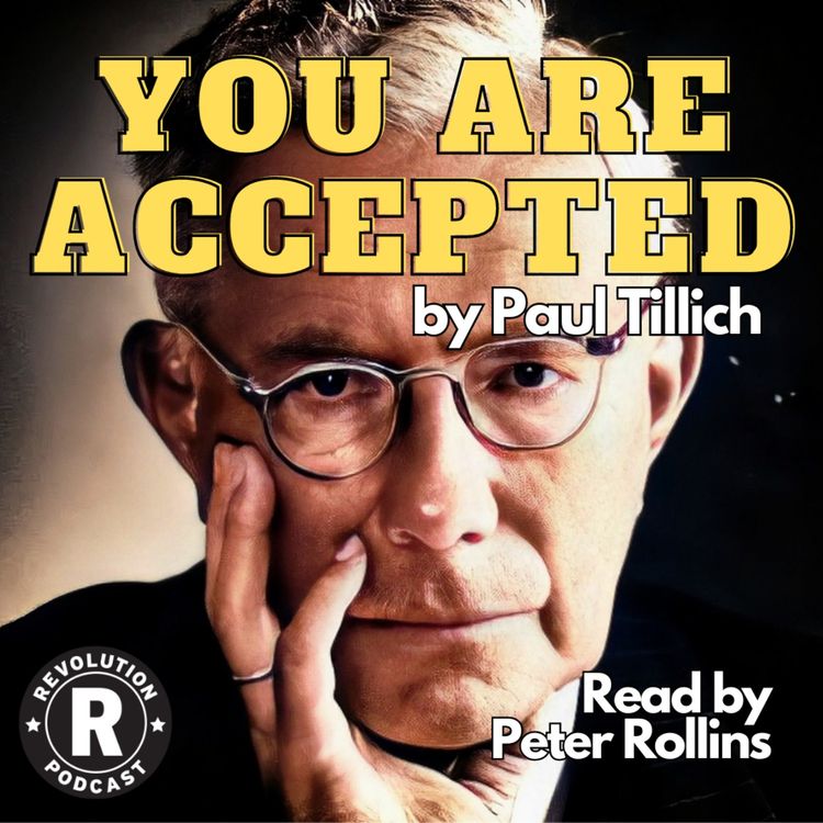 cover art for You are Accepted by Paul Tillich. Read by Peter Rollins
