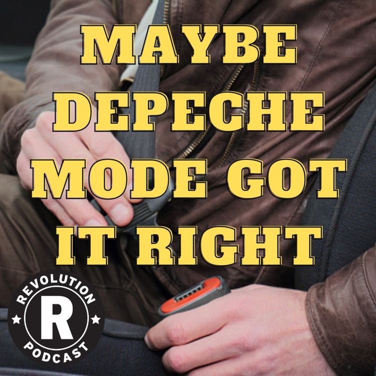 cover art for Maybe Depeche Mode Got It Right