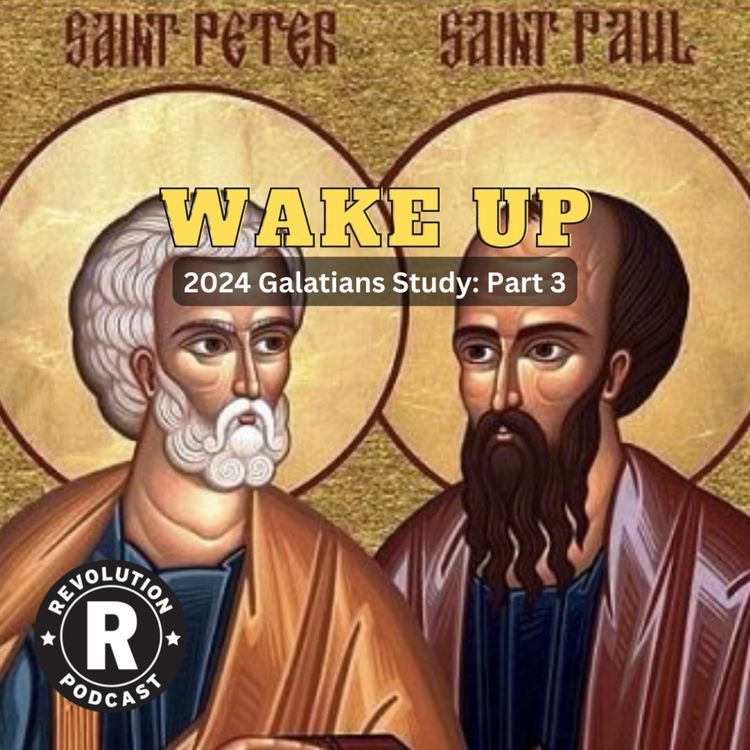 cover art for Wake Up - 2024 Galatians Series: Part 3