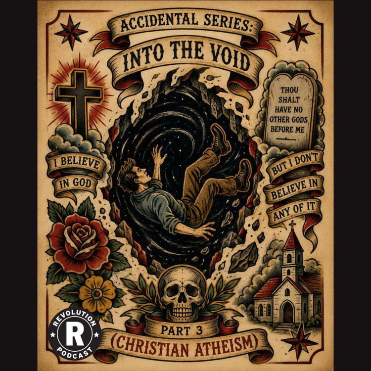 cover art for Accidental series: Into the Void - Part 3 (Christian Atheism)