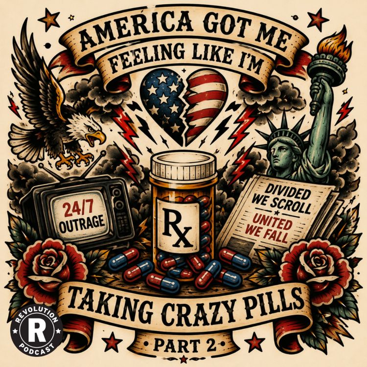 cover art for America got me feeling like i'm taking crazy pills - Part 2