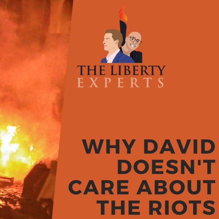 cover art for Why David Doesn't Want to Talk About the Riots