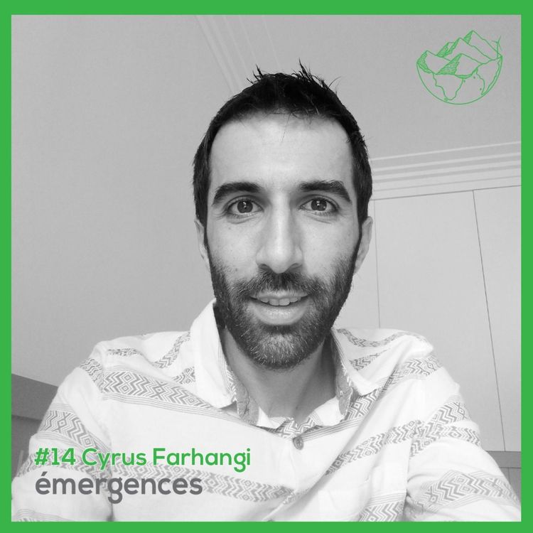 cover art for Emergences#14 – Cyrus Farhangi - Collaborative people - Accompagner les territoires à devenir résilient face à des chocs systémiques