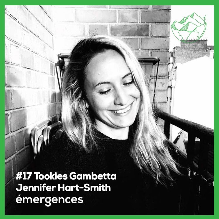 cover art for Emergences#17 - Jennifer Hart-Smith - Tookies Gambetta 👩🏼‍🍳 - Une pâtisserie consciente et responsable, la naturopâtisserie 🌱