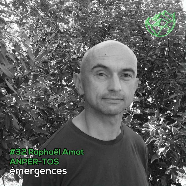 cover art for Emergences#32 – Raphaël Ammat – ANPER-TOS - Se battre pour améliorer les cours d'eau et leurs biodiversités