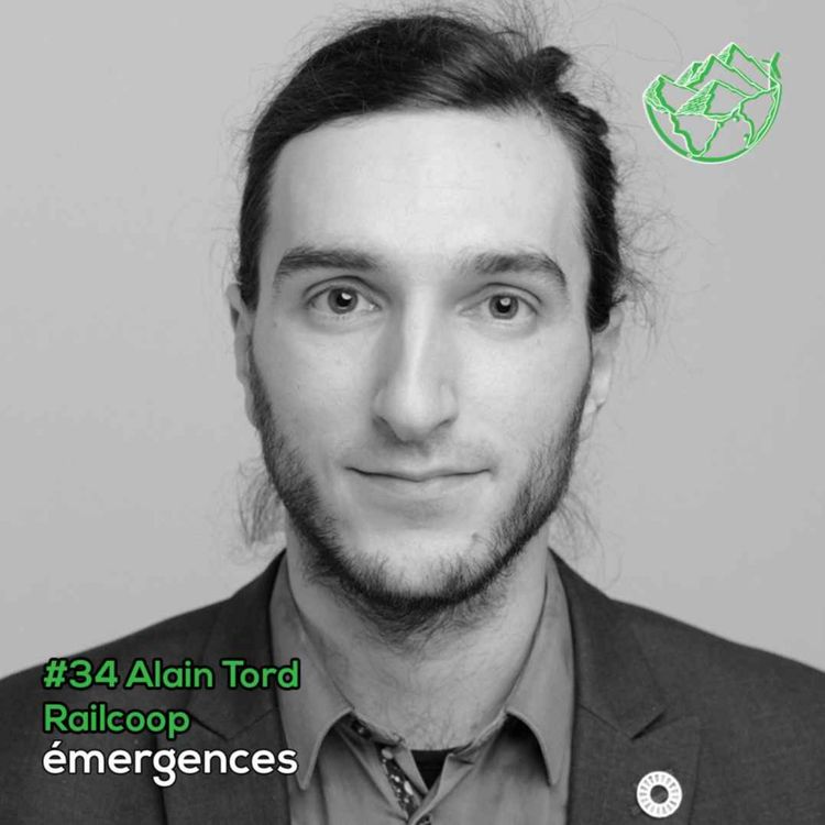 cover art for Emergences#34 – Alain Tord – Railcoop - Du monde associatif étudiant à administrateur d'une coopérative ferroviaire 