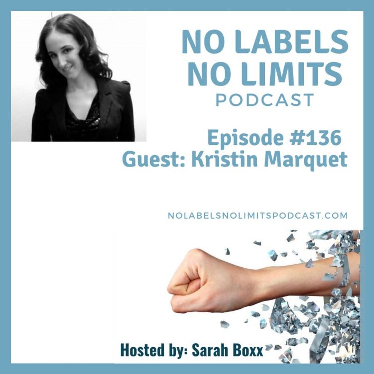 cover art for Episode 136 - From Nameless to Notable: How to Gain Influence in Your Industry with Kristin Marquet