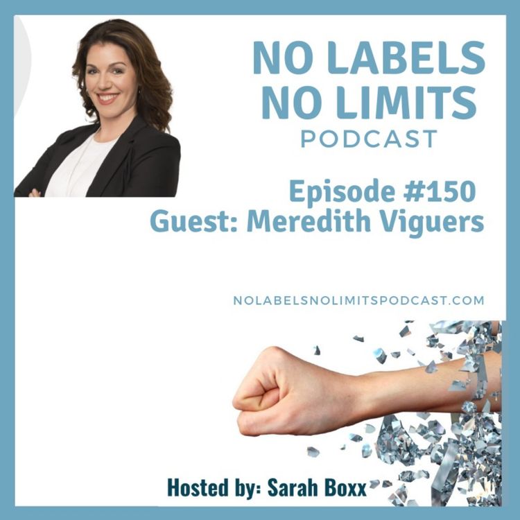 cover art for 150 - Change your Life and Business with Meredith Viguers